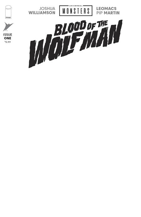 UNIVERSAL MONSTERS BLOOD OF THE WOLF MAN #1 CVR H BLANK SKETCH (OF 4)