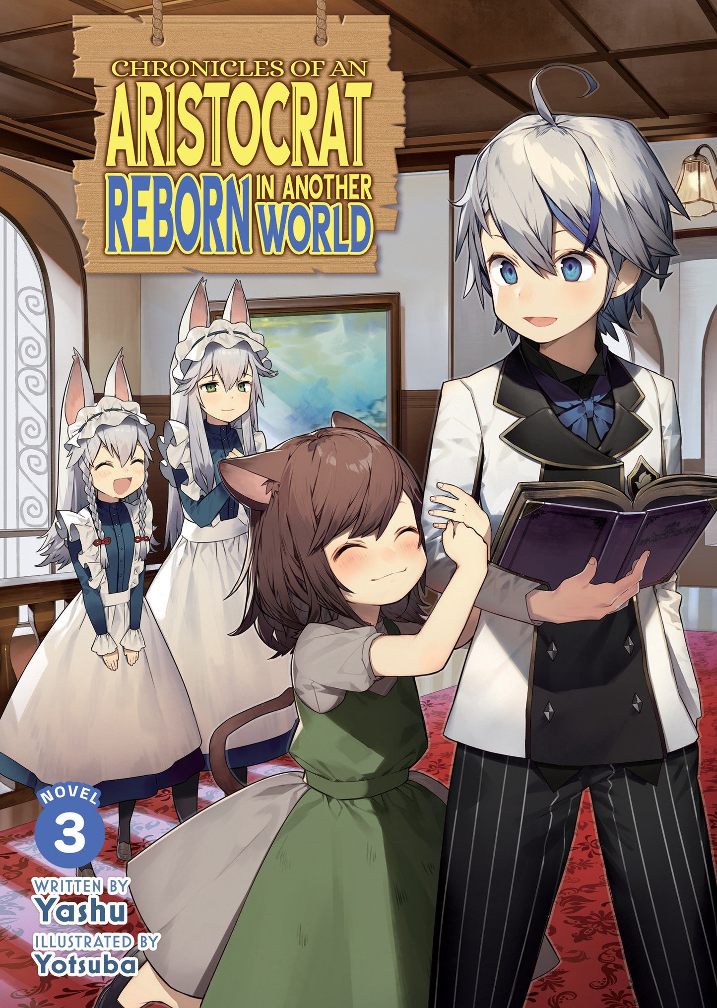 CHRONICLES OF AN ARISTOCRAT REBORN IN ANOTHER WORLD LIGHT NOVEL TP VOL 03