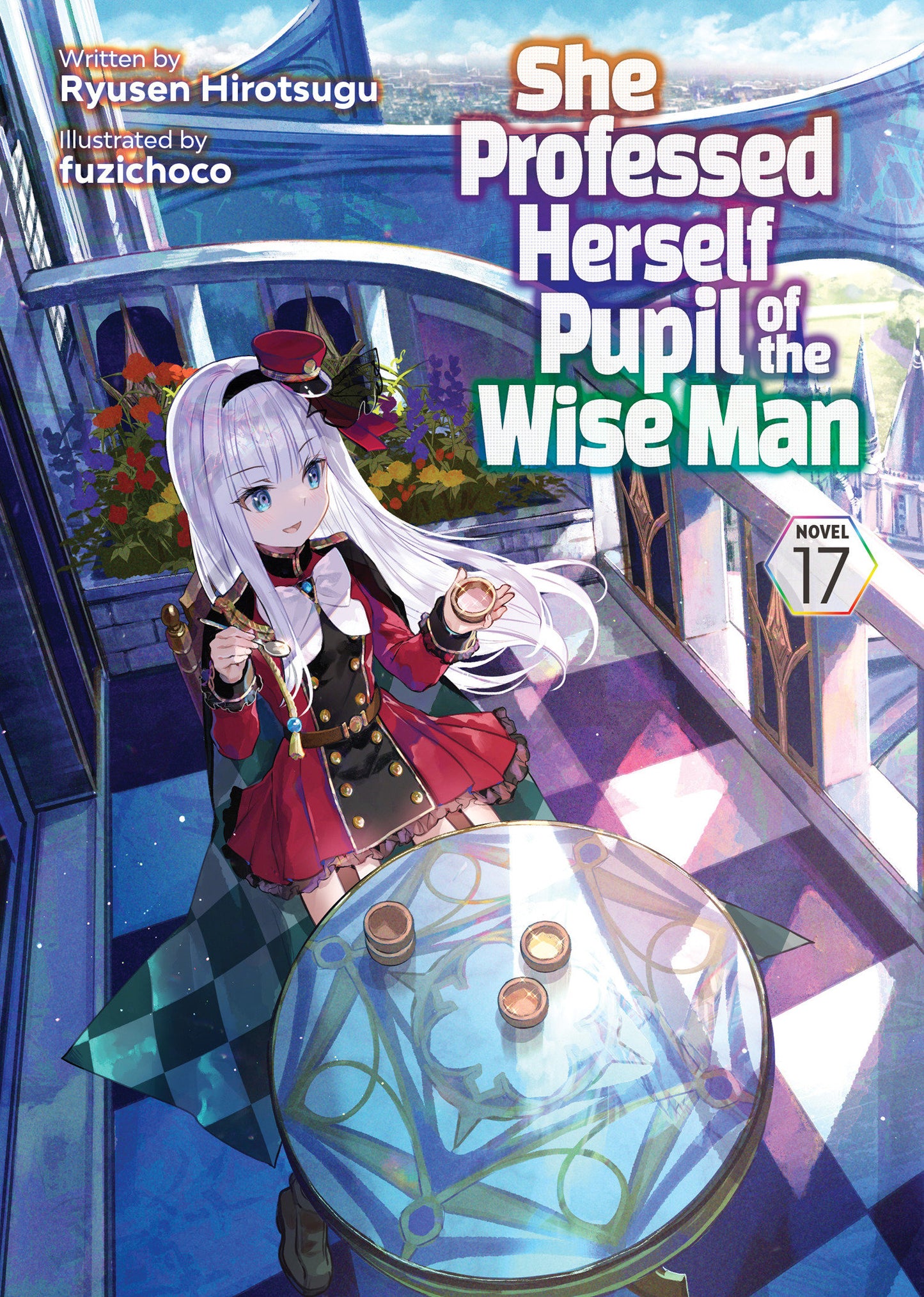 SHE PROFESSED HERSELF PUPIL OF THE WISE MAN LIGHT NOVEL TP VOL 17