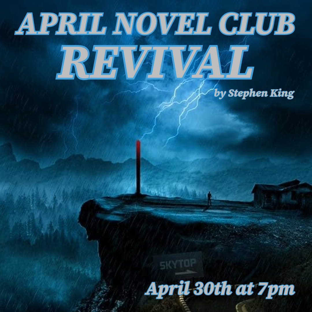 APRIL NOVEL CLUB: REVIVAL