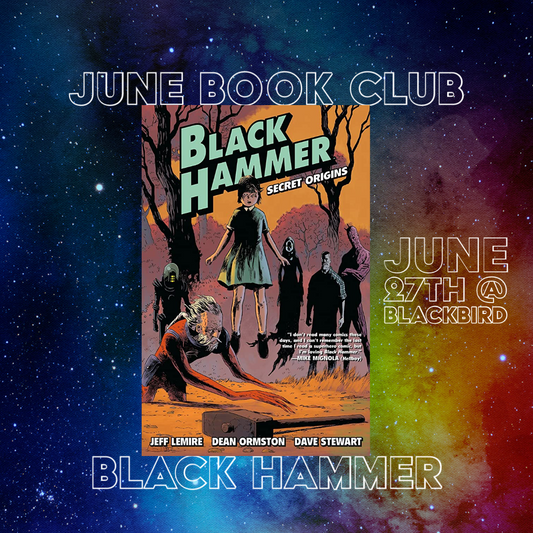 JUNE GRAPHIC NOVEL CLUB: BLACK HAMMER
