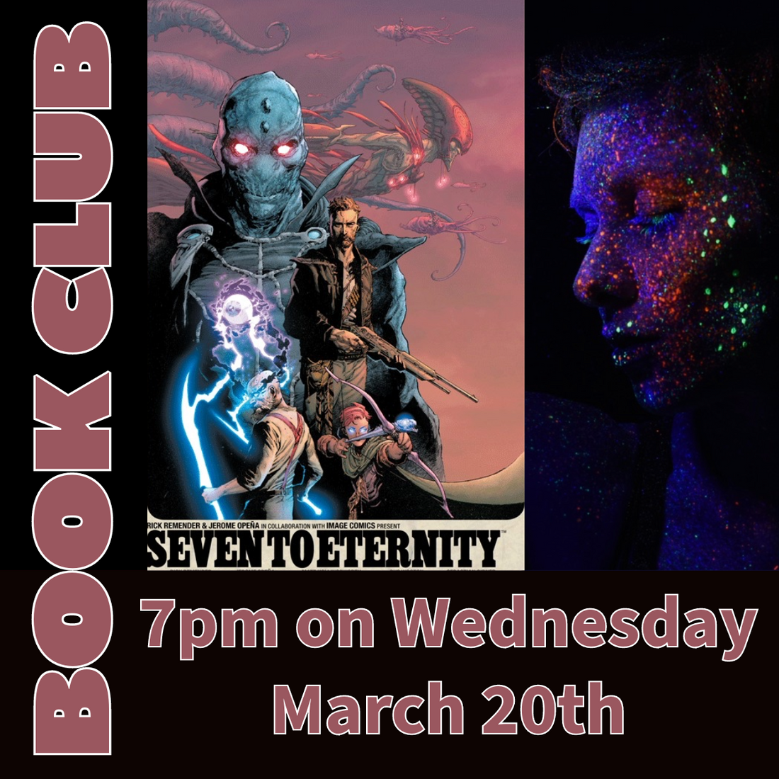 MARCH GRAPHIC NOVEL CLUB: SEVEN TO ETERNITY