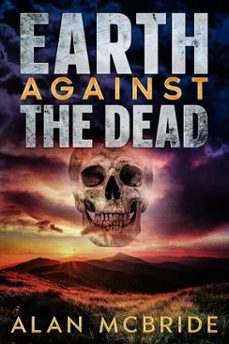 EARTH AGAINST THE DEAD