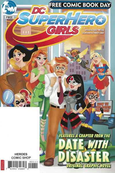 DC Super Hero Girls: Date with Disaster Free Comic Book Day Special Edition 2018 #[nn] - back issue - $1.00