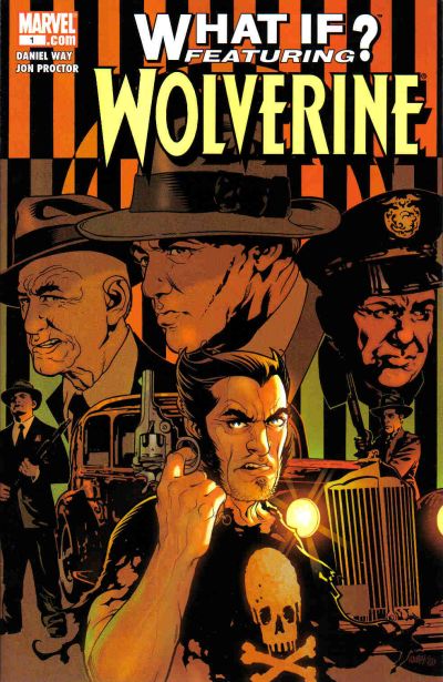 What If: Wolverine 2006 #1 - back issue - $3.00