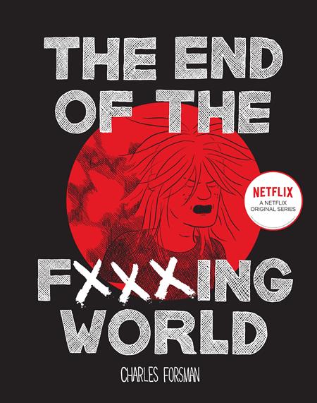 THE END OF THE FUCKING WORLD HC - CHARLES FORSMAN