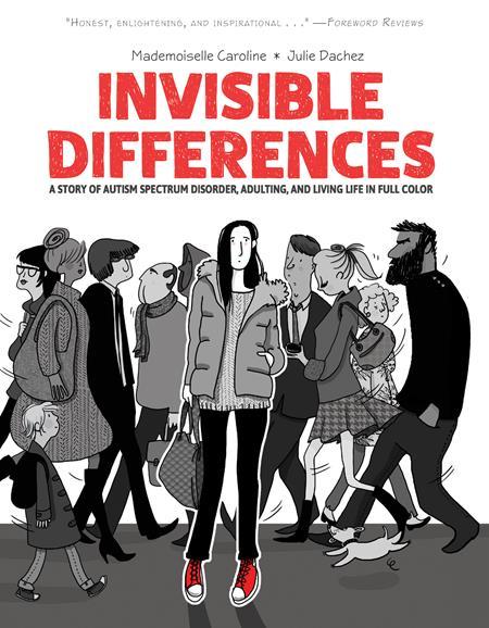 INVISIBLE DIFFERENCES - A STORY OF AUTISM SPECTRUM DISORDER - ADULTING AND LIVING LIFE IN FULL COLOR TP