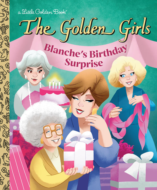 BLANCHES BIRTHDAY SURPRISE THE GOLDEN GIRLS HC
