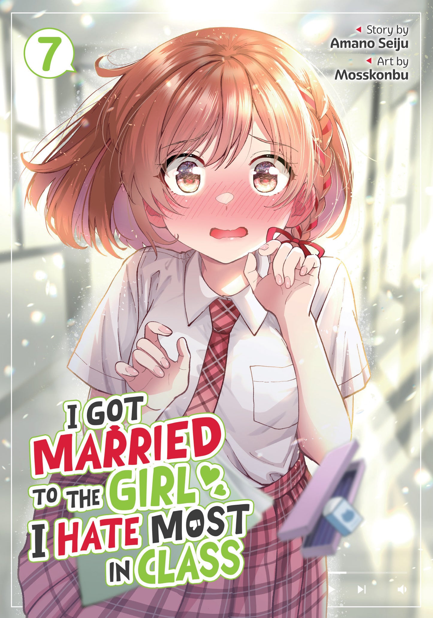 I GOT MARRIED TO THE GIRL I HATE MOST IN CLASS MANGA TP VOL 07