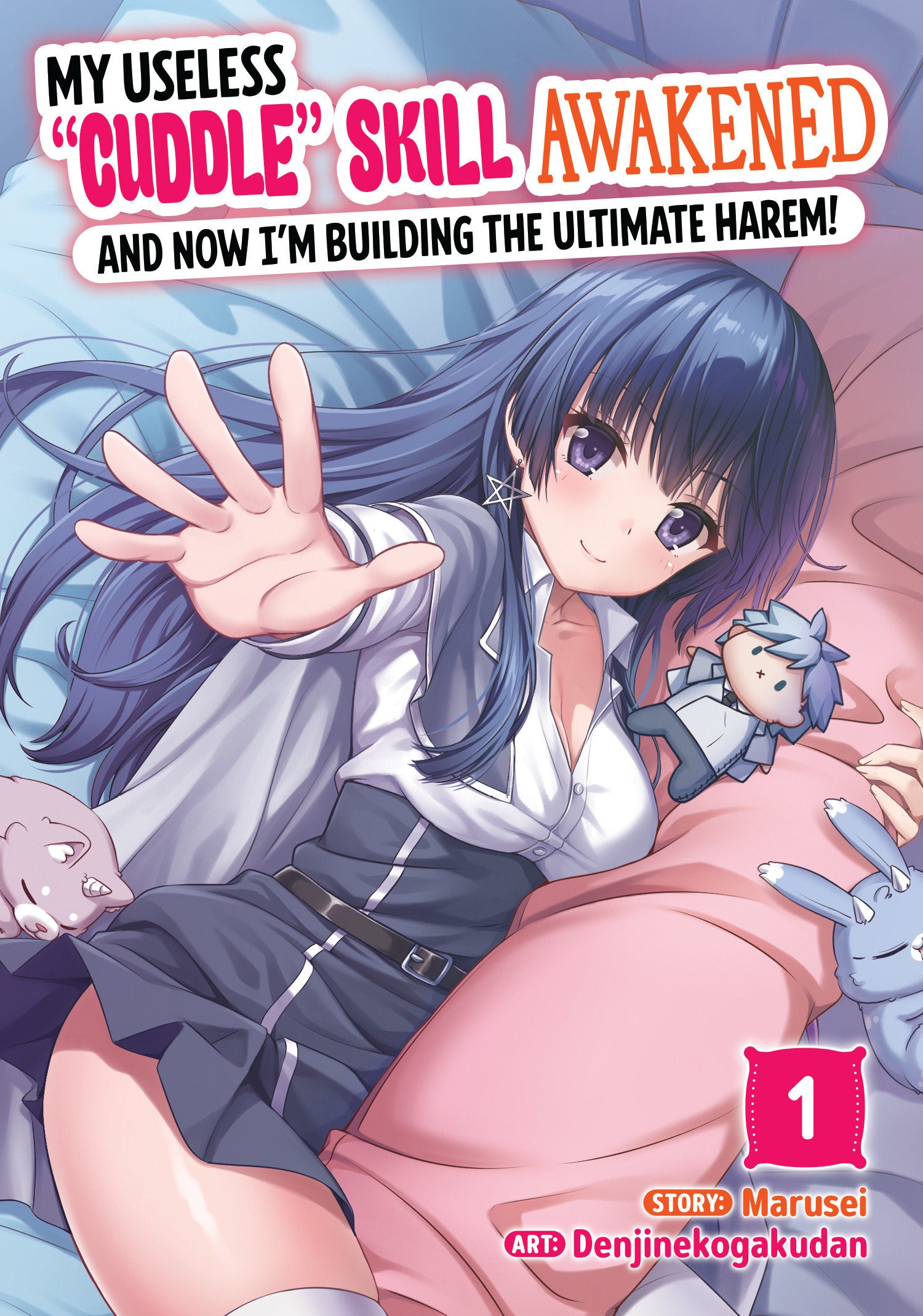 MY USELESS CUDDLE SKILL AWAKENED AND NOW IM BUILDING THE ULTIMATE HAREM VOL 1 TP