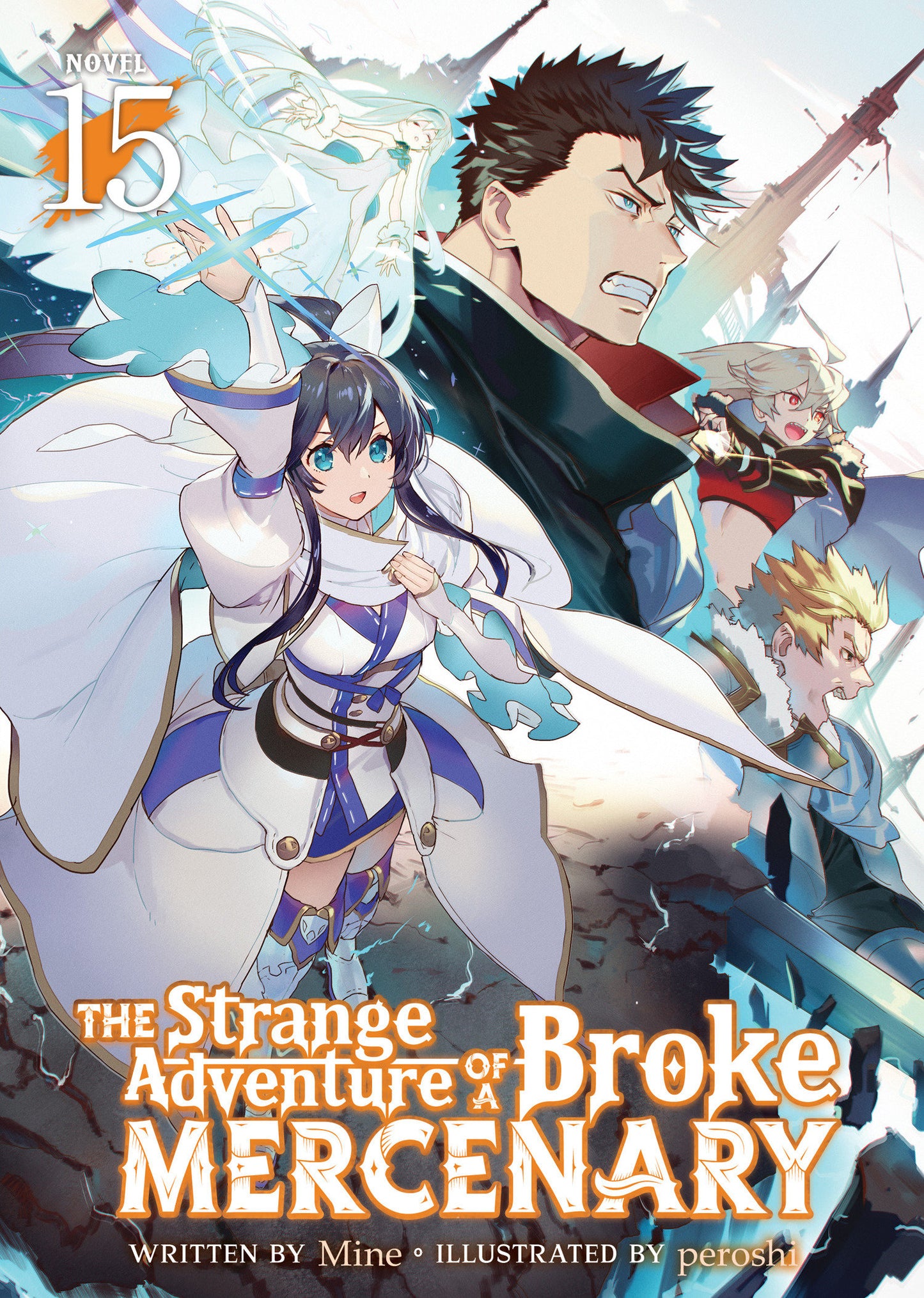 STRANGE ADVENTURE OF A BROKE MERCENARY LIGHT NOVEL TP VOL 15