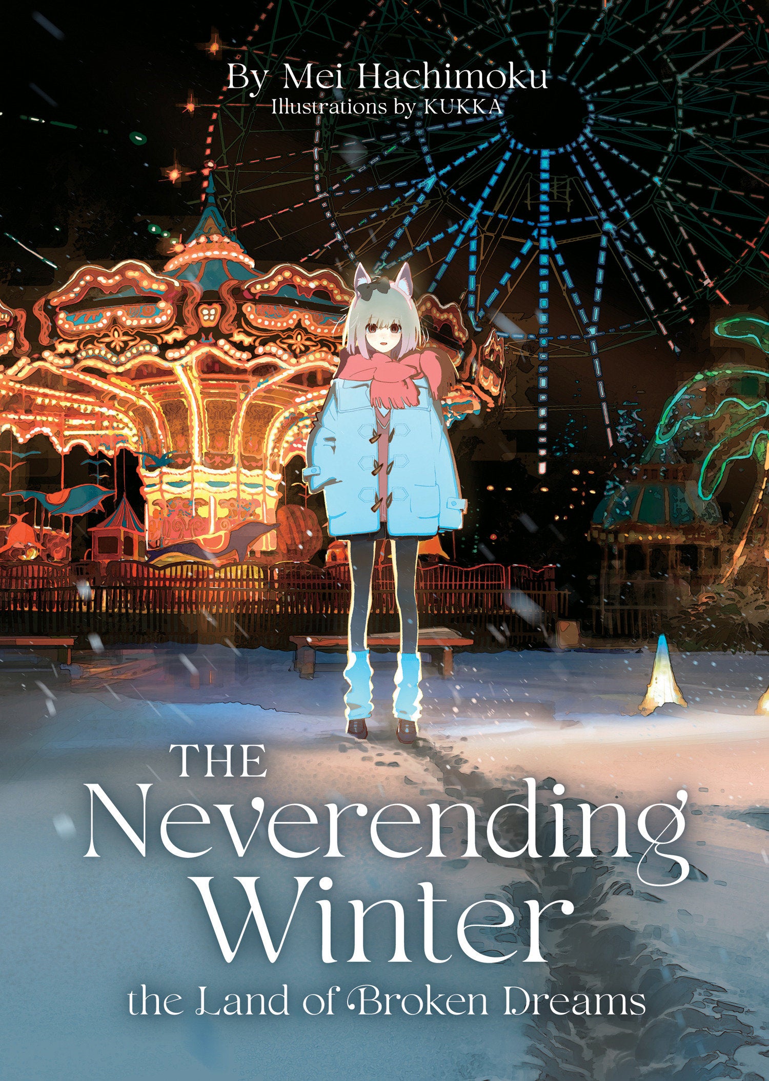 THE NEVERENDING WINTER THE LAND OF BROKEN DREAMS LIGHT NOVEL TP