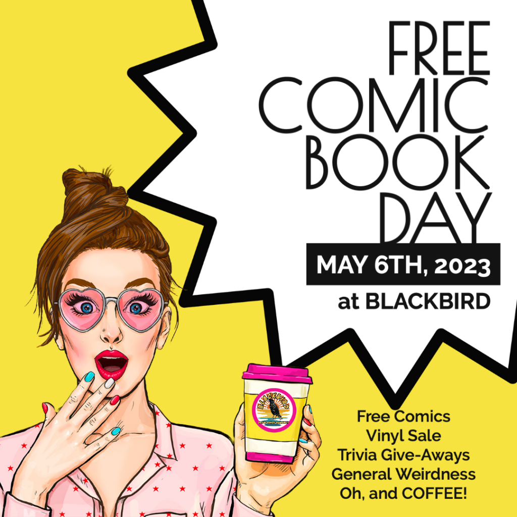 Woman holding coffee cup and looking pleasantly surprised to hear about Free Comic Book Day at Blackbird.