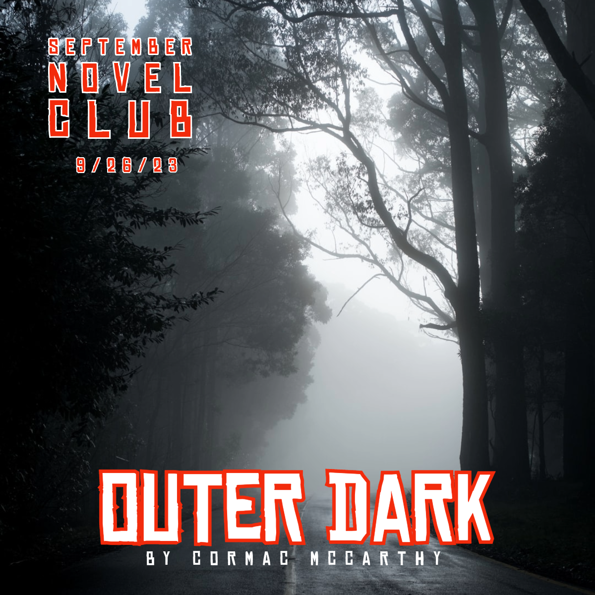NOVEL CLUB: OUTER DARK